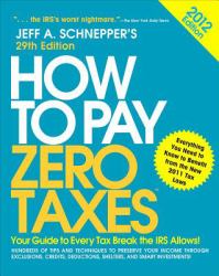 How to Pay Zero Taxes 2012