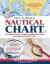 How to Read a Nautical Chart, 2nd Edition (Includes ALL of Chart #1)