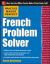 Practice Makes Perfect French Problem Solver : With 90 Exercises