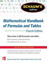 Schaum's Outline of Mathematical Handbook of Formulas and Tables, 4th Edition