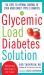 Glycemic Load Diabetes Solution