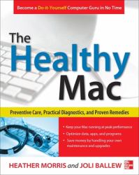 Healthy Mac: Preventive Care, Practical Diagnostics, and Proven Remedies