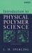 Introduction to Physical Polymer Science