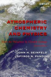 Atmospheric Chemistry and Physics : From Air Pollution to Climate Change