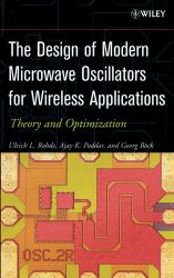 The Design of Modern Microwave Oscillators for Wireless Applications : Theory and Optimization