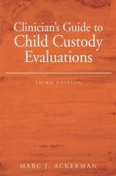 Clinician's Guide to Child Custody Evaluations