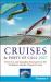 Frommer's Cruises and Ports of Call : From U. S. and Canadian Home Ports to the Caribbean, Alaska, Hawaii and More