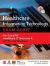 Healthcare Information Technology Exam Guide for CompTIA Healthcare IT Technician and HIT Pro Certifications