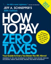 How to Pay Zero Taxes 2013