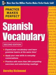 Practice Makes Perfect Spanish Vocabulary, 2nd Edition