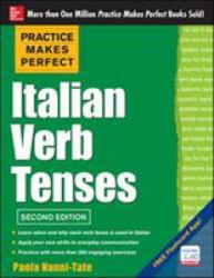 Practice Makes Perfect Italian Verb Tenses, 2nd Edition : With 300 Exercises + Free Flashcard App