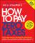 How to Pay Zero Taxes 2014: Your Guide to Every Tax Break the IRS Allows