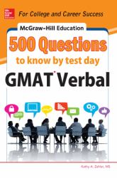 McGraw-Hill Education 500 GMAT Verbal Questions to Know by Test Day