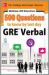 McGraw-Hill Education 500 GRE Verbal Questions to Know by Test Day