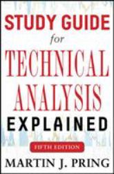 Study Guide for Technical Analysis Explained Fifth Edition