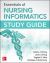 Essentials of Nursing Informatics Study Guide