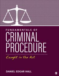 Fundamentals of Criminal Procedure : Caught in the Act