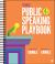 The Public Speaking Playbook