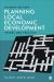 Planning Local Economic Development : Theory and Practice