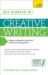 Get Started in Creative Writing : Teach Yourself