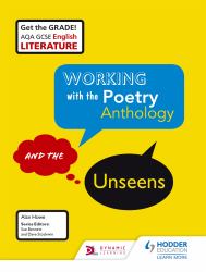 AQA GCSE English Literature Working with the Poetry Anthology and the Unseens Student Book