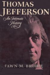 Thomas Jefferson an Intimate History