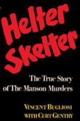 Helter Skelter the True Story of the Manson Murders