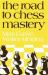 The Road to Chess Mastery