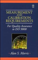 Measurement and Calibration Requirements for Quality Assurance to ISO 9000