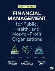 Financial Management for Public, Health, and Not-For-Profit Organizations