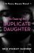 The Case of the Duplicate Daughter : A Perry Mason Novel