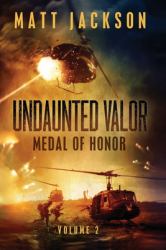 Undaunted Valor : Medal of Honor