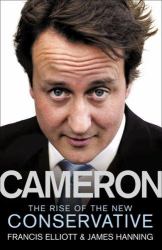 Cameron : The Rise of the New Conservative