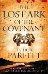 The Lost Ark of the Covenant: the Remarkable Story of How the Lost Ark : Was Found