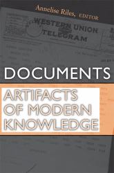 Documents : Artifacts of Modern Knowledge