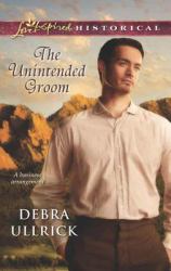 Unintended Groom (Mills & Boon Love Inspired Historical)