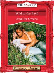 Wild in the Field (Mills & Boon Desire) (The Lavender Trilogy, Book 1)