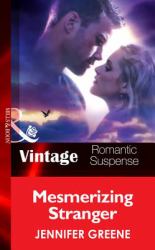 Mesmerizing Stranger (Mills & Boon Vintage Romantic Suspense) (New Man in Town, Book 2)