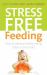 Stress-Free Feeding