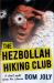 The Hezbollah Hiking Club : A Short Walk Across the Lebanon