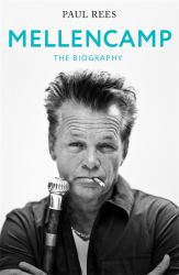 Mellencamp : The Biography