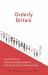 Orderly Britain : How Britain Has Resolved Everyday Problems, from Dog Fouling to Double Parking