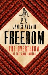 Freedom : The Overthrow of the Slave Empires