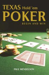 Texas Hold ?'Em Poker? : Begin and Win