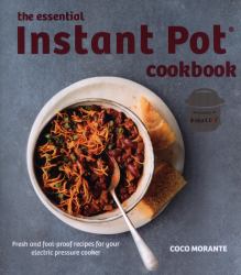 The Essential Instant Pot Cookbook