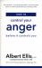 How to Control Your Anger : Before It Controls You