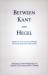 Between Kant and Hegel : Texts in the Development of Post-Kantian Idealism