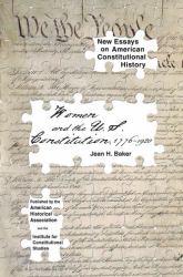 Women and the U. S. Constitution: 1776-1920