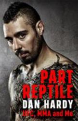 Part Reptile UFC MMA and Me