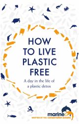 How to Live Plastic Free : A Day in the Life of a Plastic Detox